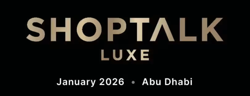 Shoptalk Luxe Abu Dhabi